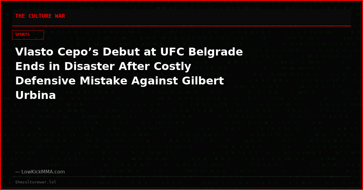 Vlasto Cepo’s Debut at UFC Belgrade Ends in Disaster After Costly Defensive Mistake Against Gilbert Urbina