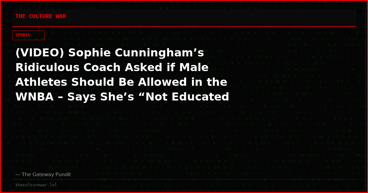 (VIDEO) Sophie Cunningham’s Ridiculous Coach Asked if Male Athletes Should Be Allowed in the WNBA – Says She’s “Not Educated Enough” and “Exclusion” is Not an Answer
