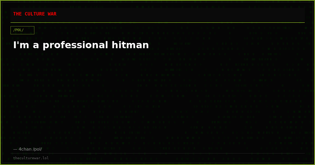 I'm a professional hitman