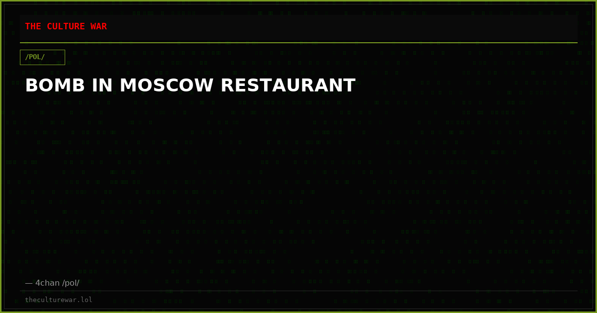 BOMB IN MOSCOW RESTAURANT