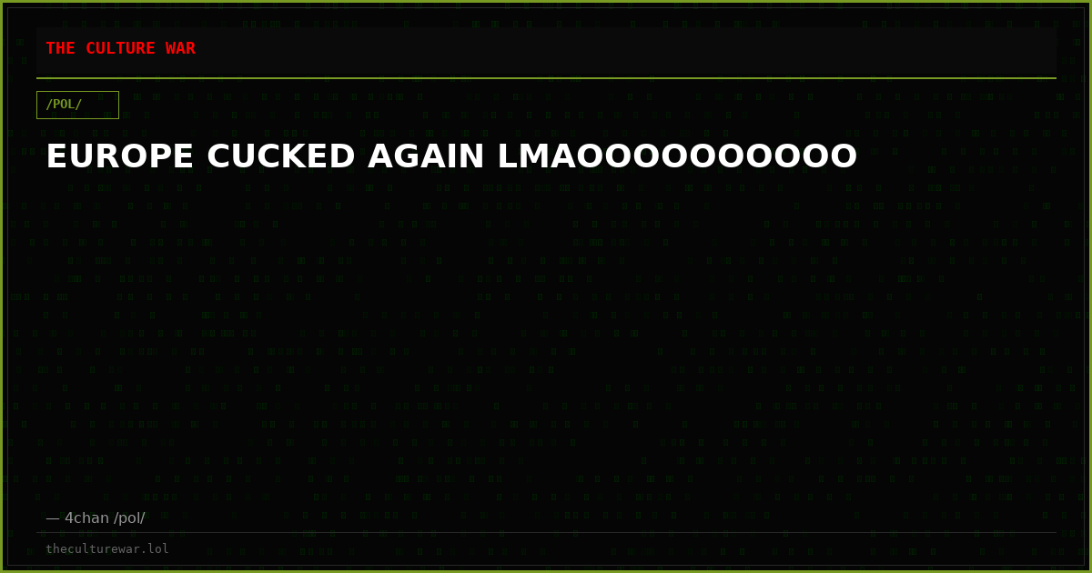 EUROPE CUCKED AGAIN LMAOOOOOOOOOO