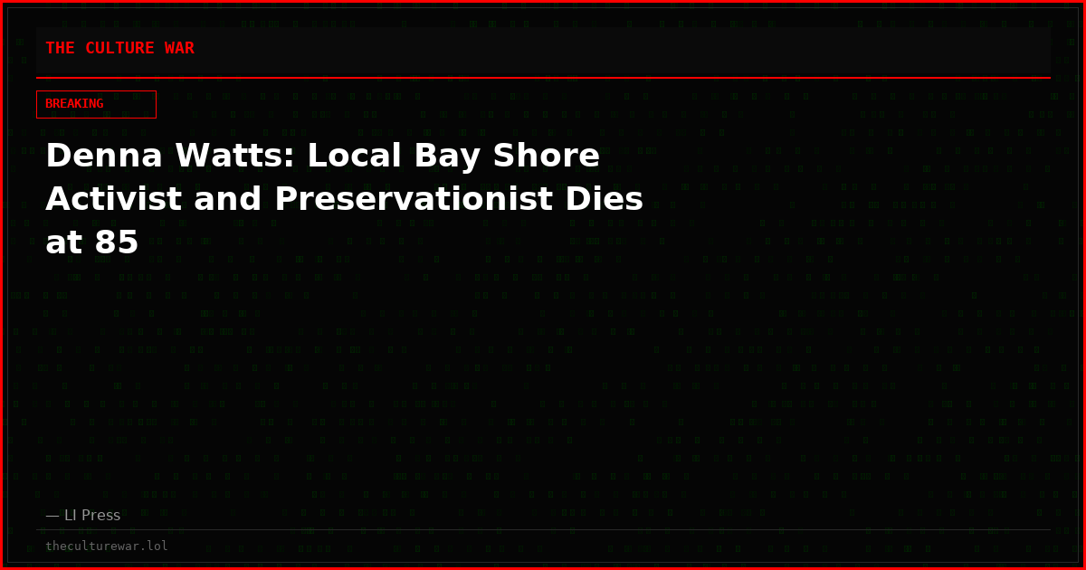 Denna Watts: Local Bay Shore Activist and Preservationist Dies at 85