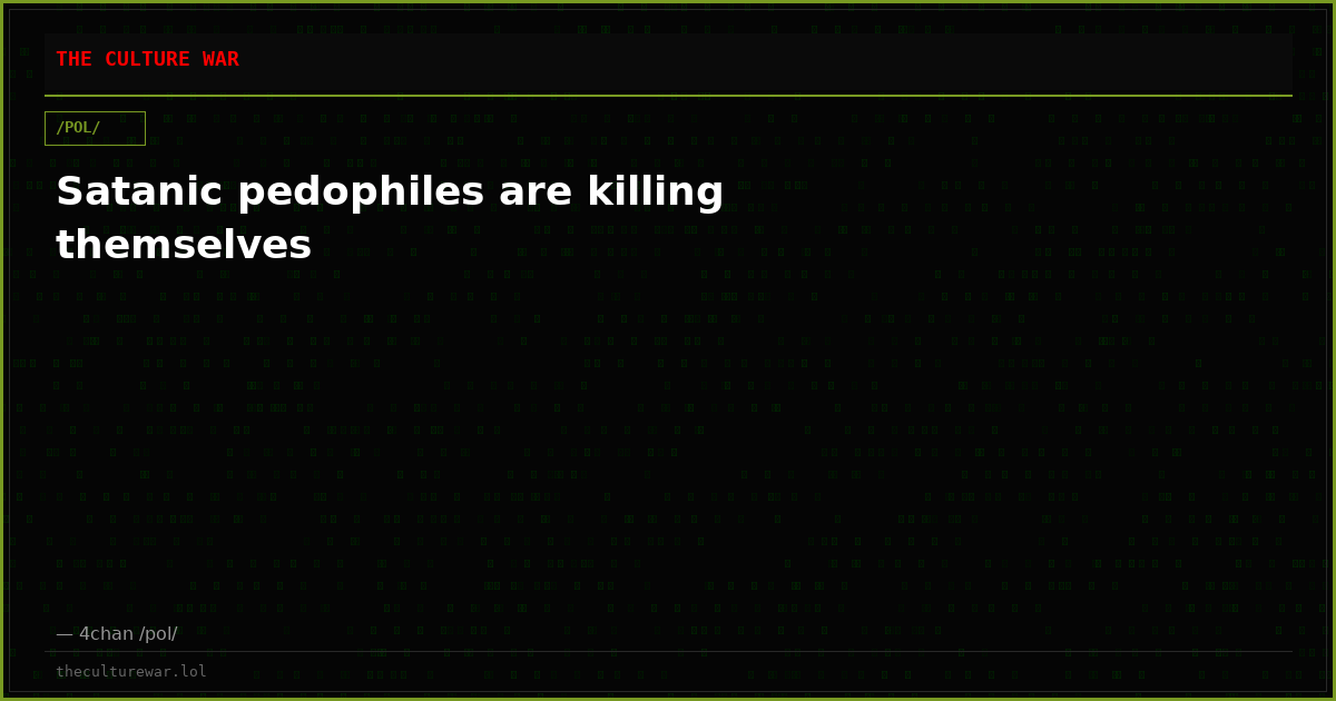 Satanic pedophiles are killing themselves