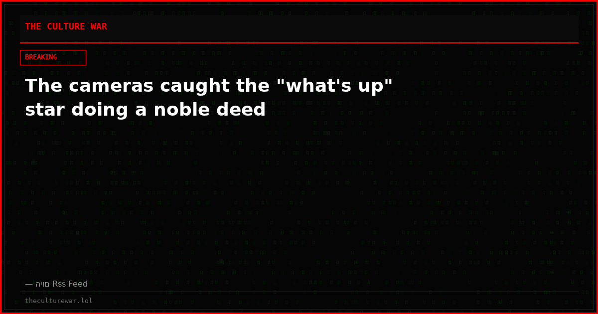 The cameras caught the "what's up" star doing a noble deed