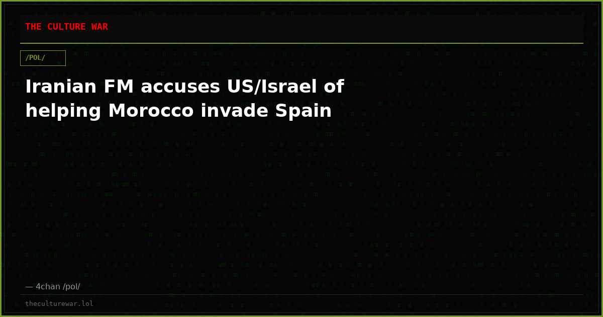 Iranian FM accuses US/Israel of helping Morocco invade Spain