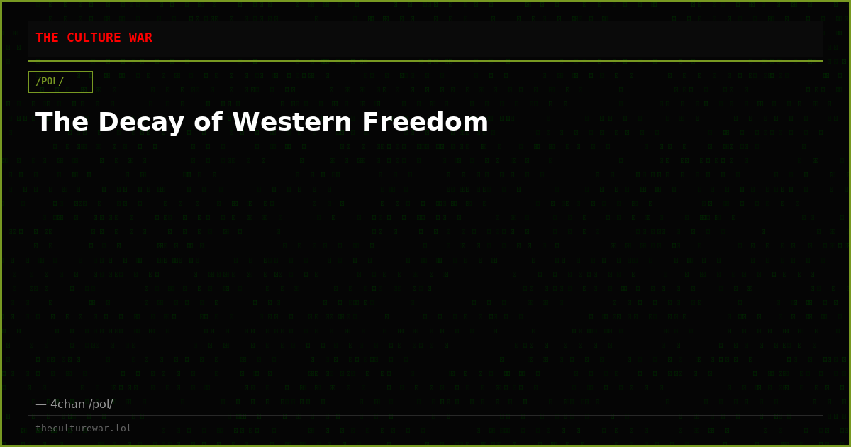 The Decay of Western Freedom