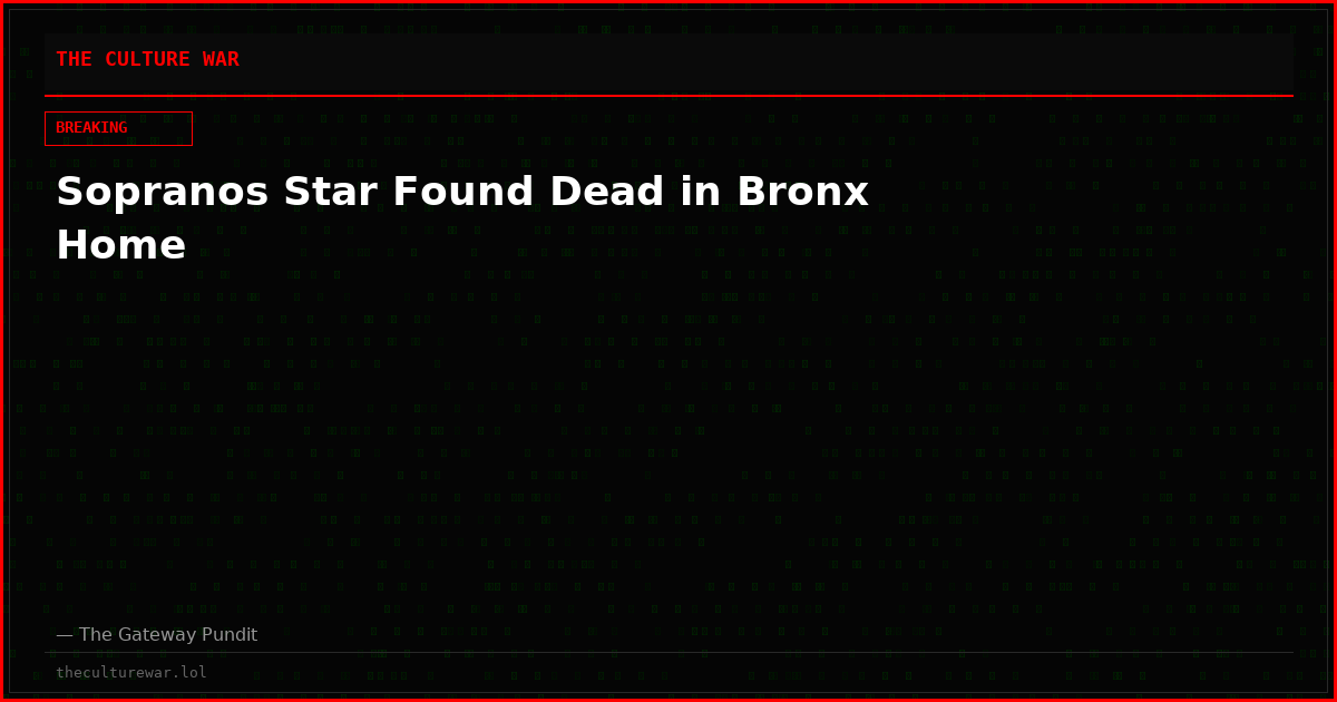 Sopranos Star Found Dead in Bronx Home