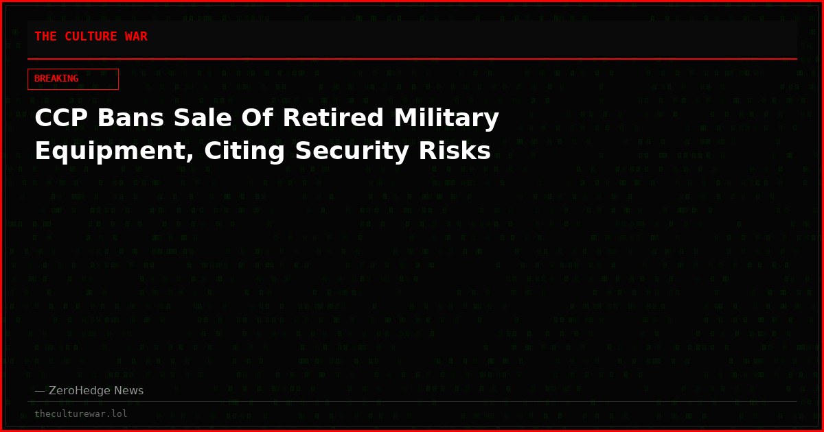 CCP Bans Sale Of Retired Military Equipment, Citing Security Risks