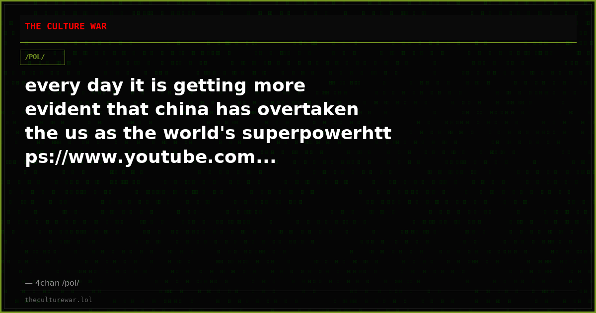 every day it is getting more evident that china has overtaken the us as the world's superpowerhttps://www.youtube.com...