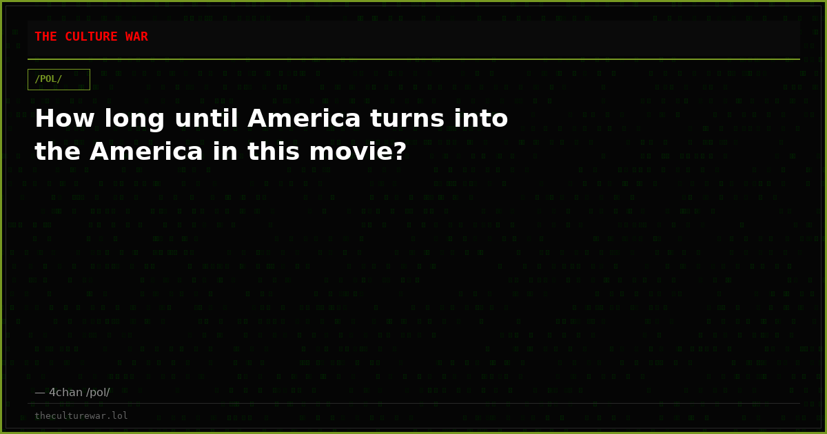 How long until America turns into the America in this movie?