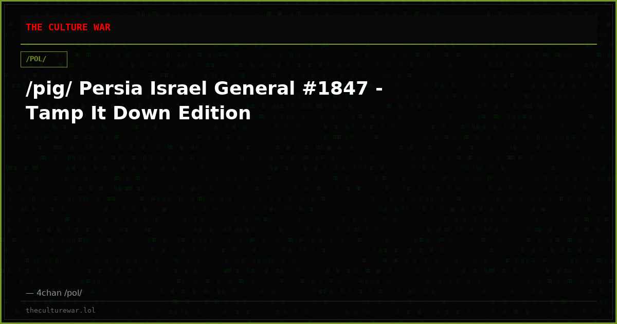 /pig/ Persia Israel General #1847 - Tamp It Down Edition