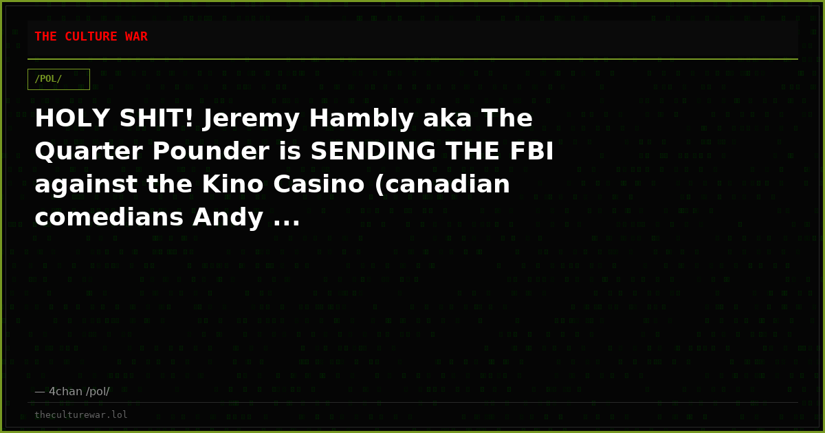 HOLY SHIT! Jeremy Hambly aka The Quarter Pounder is SENDING THE FBI against the Kino Casino (canadian comedians Andy ...