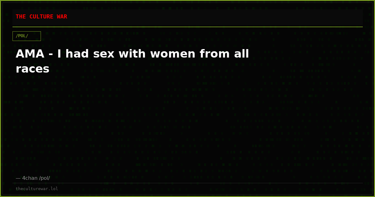 AMA - I had sex with women from all races