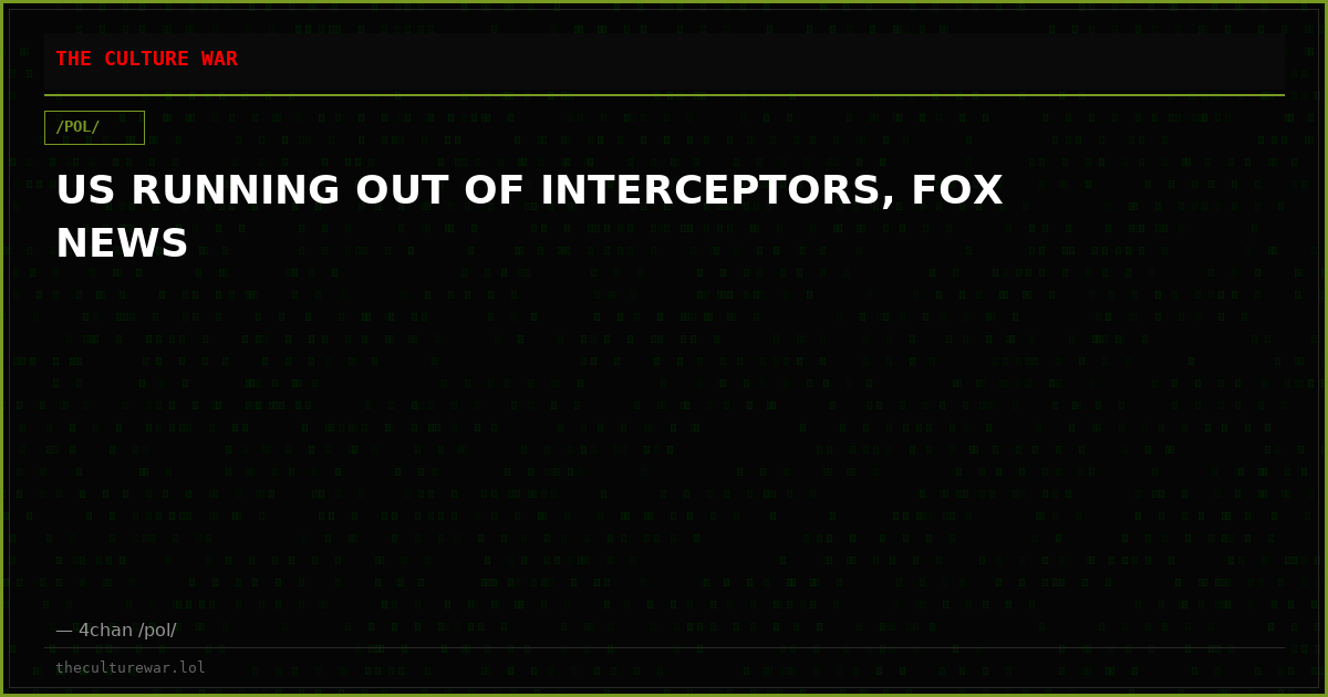 US RUNNING OUT OF INTERCEPTORS, FOX NEWS