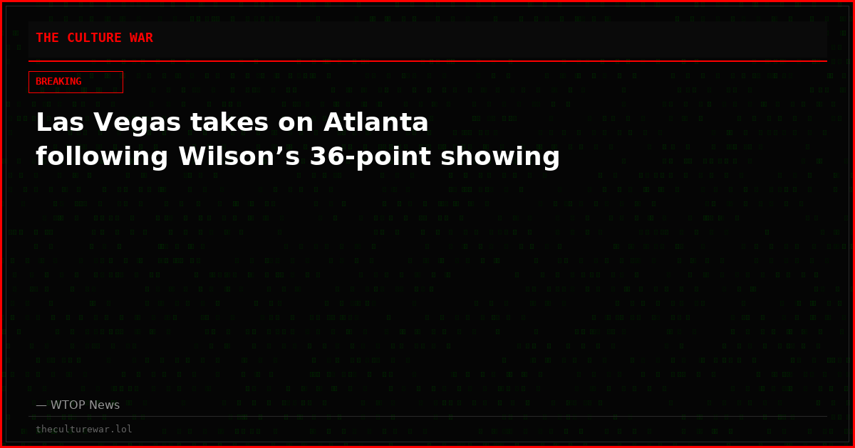 Las Vegas takes on Atlanta following Wilson’s 36-point showing