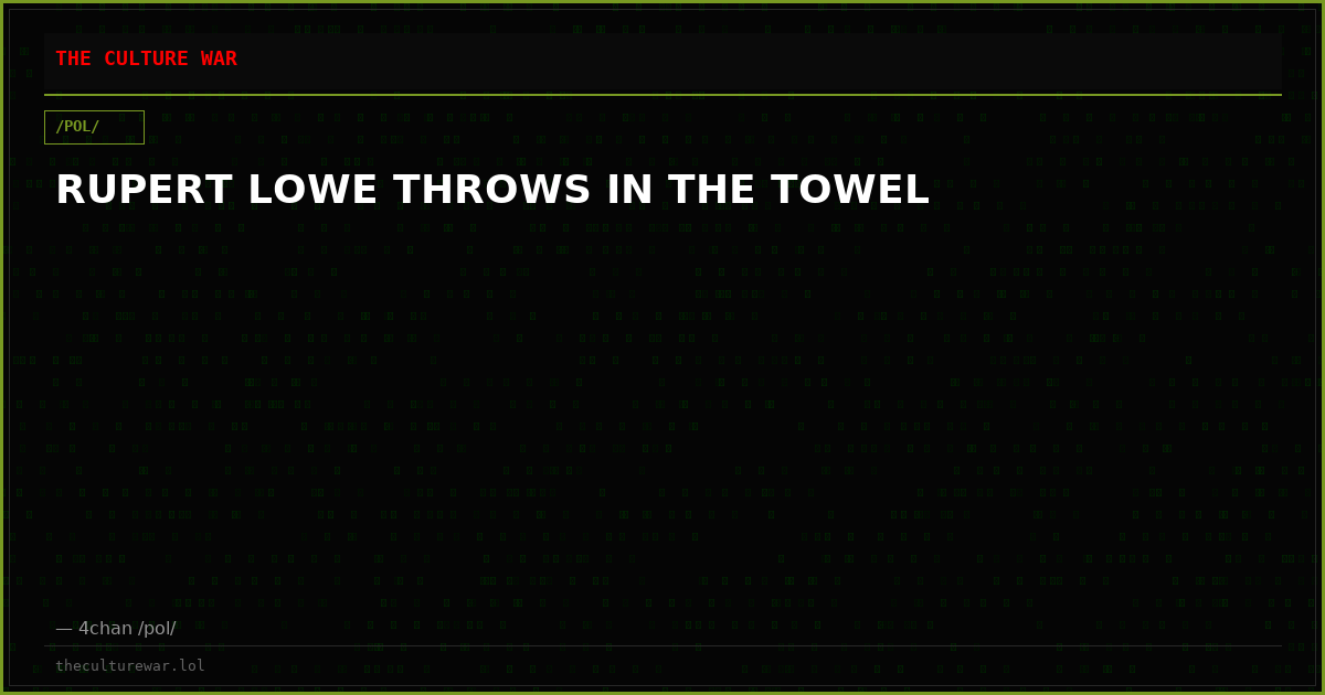 RUPERT LOWE THROWS IN THE TOWEL