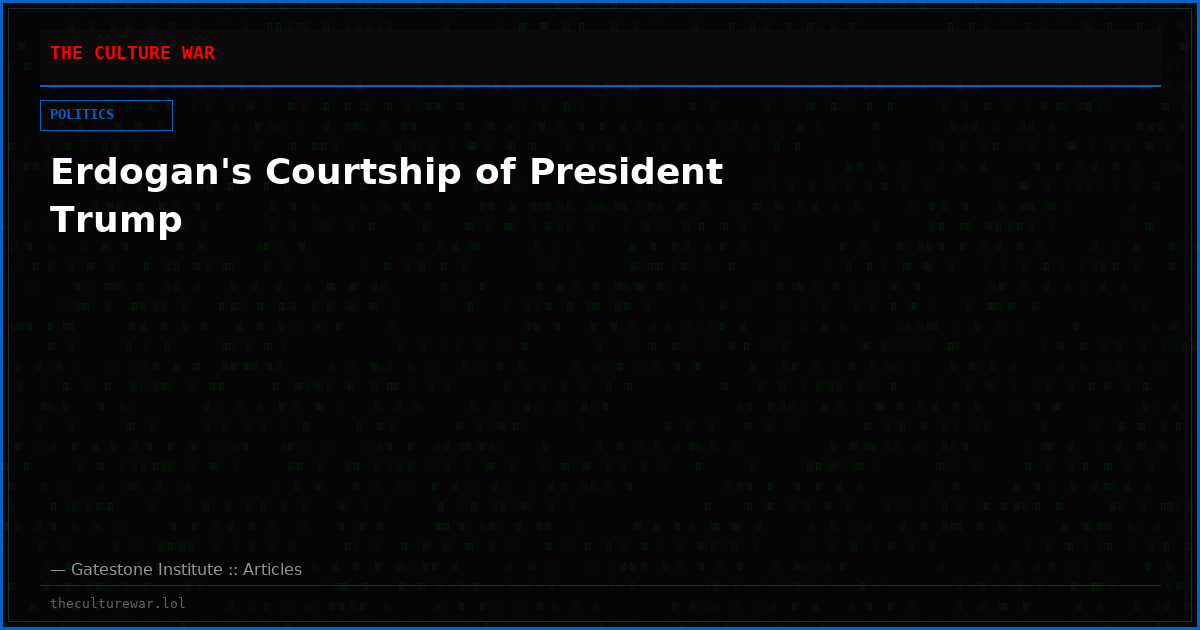 Erdogan's Courtship of President Trump