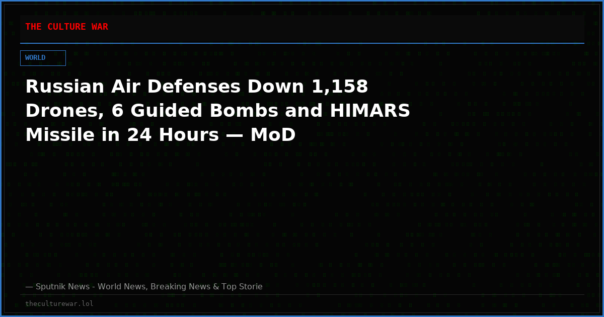 Russian Air Defenses Down 1,158 Drones, 6 Guided Bombs and HIMARS Missile in 24 Hours — MoD