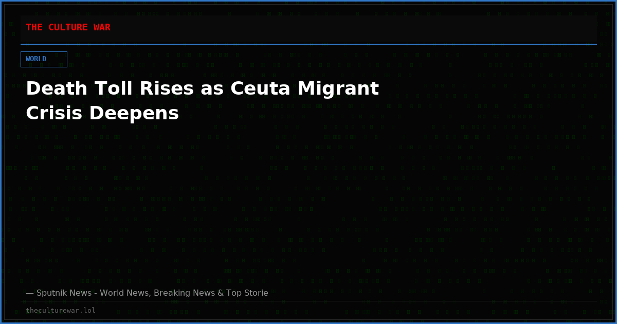 Death Toll Rises as Ceuta Migrant Crisis Deepens