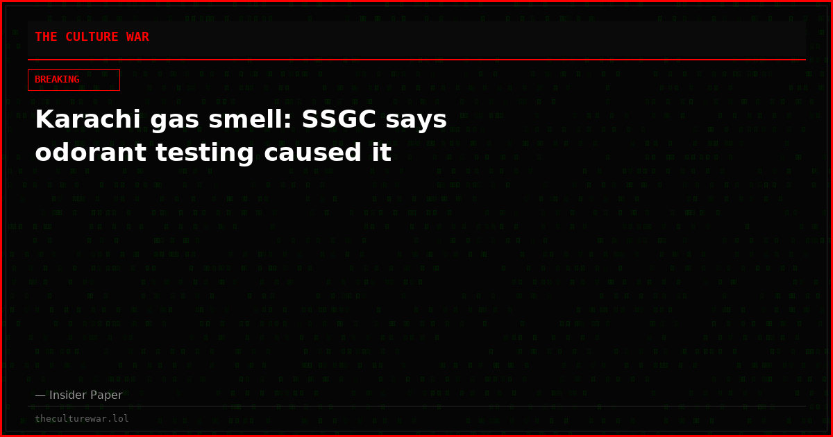 Karachi gas smell: SSGC says odorant testing caused it