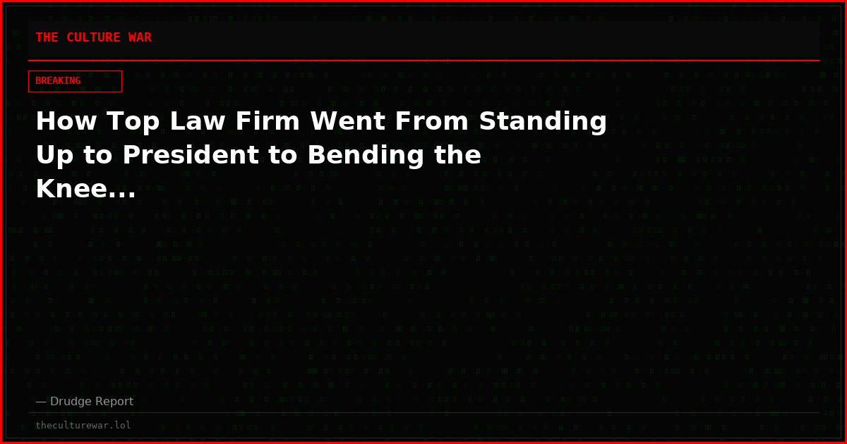 How Top Law Firm Went From Standing Up to President to Bending the Knee...