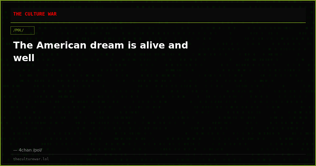 The American dream is alive and well
