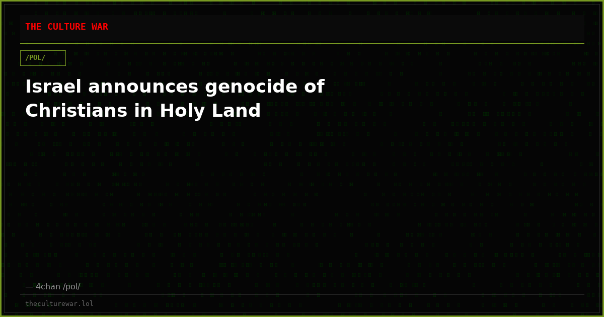 Israel announces genocide of Christians in Holy Land