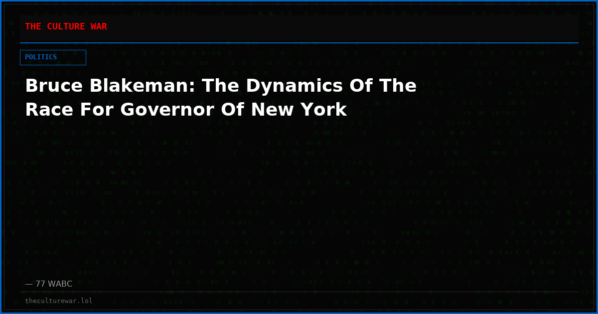 Bruce Blakeman: The Dynamics Of The Race For Governor Of New York