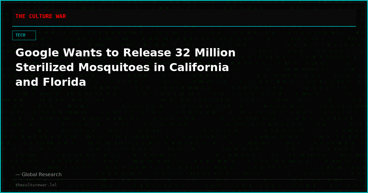 Google Wants to Release 32 Million Sterilized Mosquitoes in California and Florida