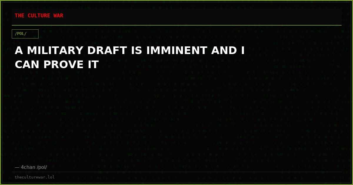 A MILITARY DRAFT IS IMMINENT AND I CAN PROVE IT