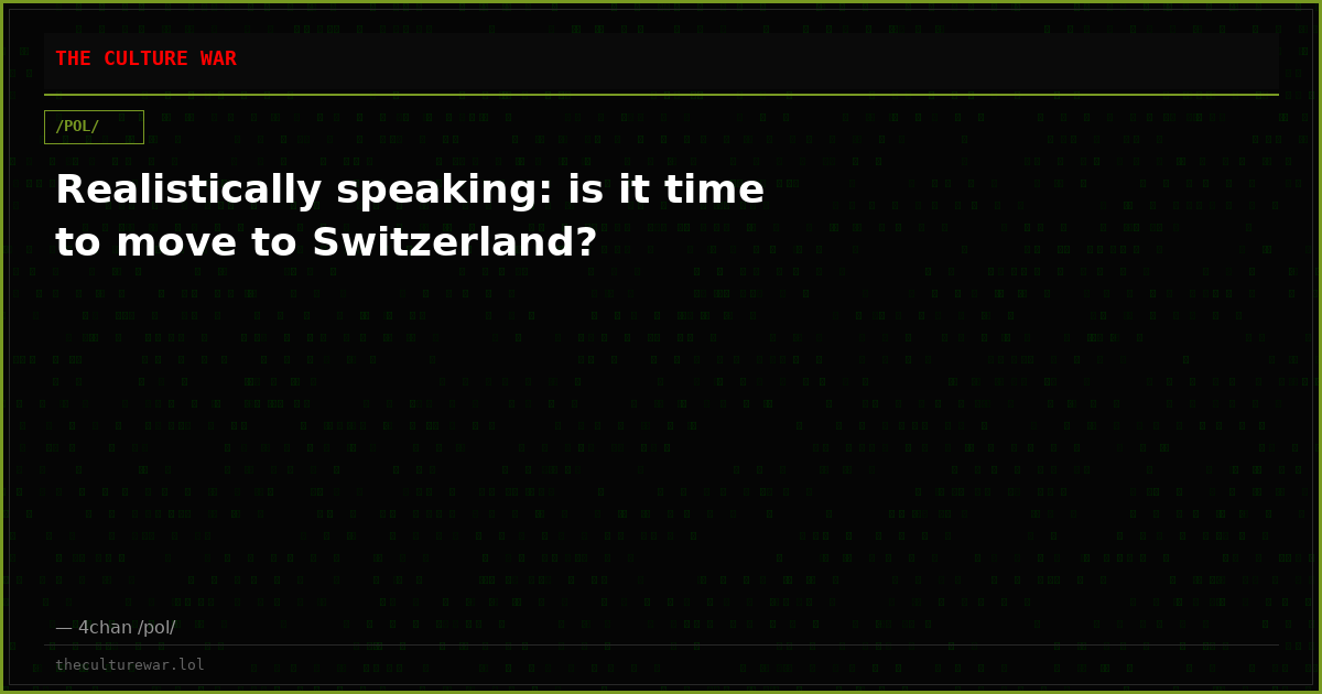 Realistically speaking: is it time to move to Switzerland?