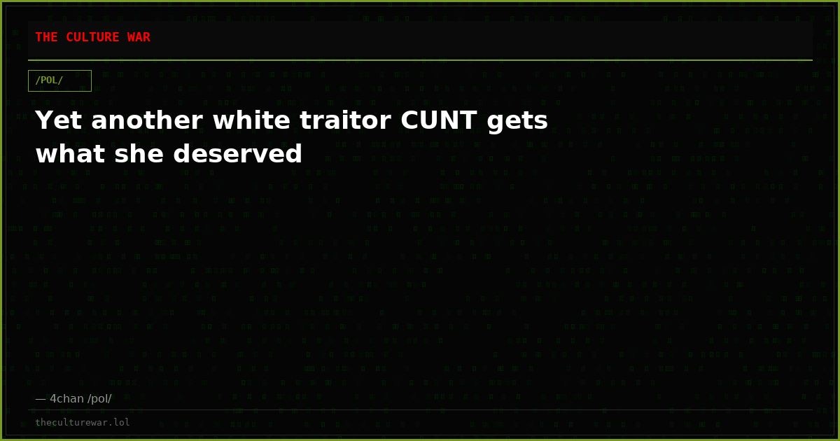 Yet another white traitor CUNT gets what she deserved