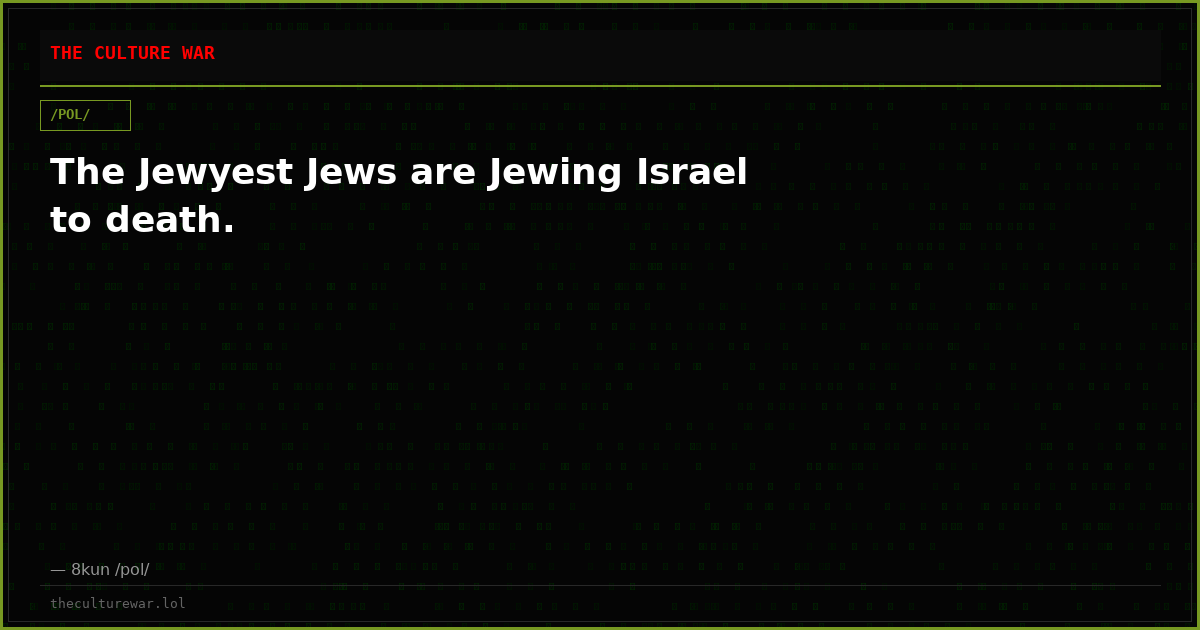 The Jewyest Jews are Jewing Israel to death.