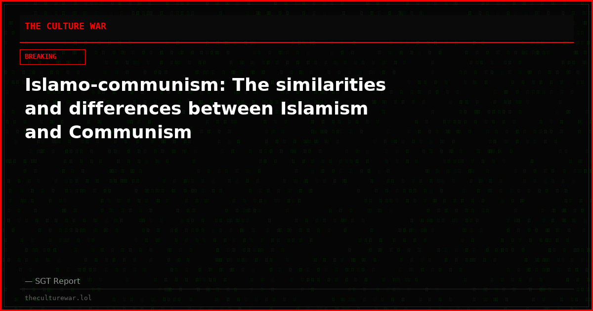 Islamo-communism: The similarities and differences between Islamism and Communism