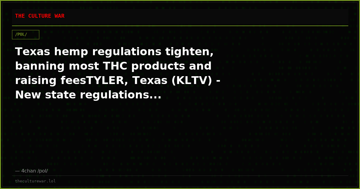 Texas hemp regulations tighten, banning most THC products and raising feesTYLER, Texas (KLTV) - New state regulations...