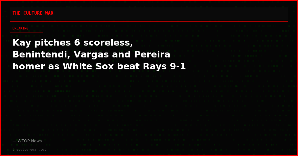 Kay pitches 6 scoreless, Benintendi, Vargas and Pereira homer as White Sox beat Rays 9-1