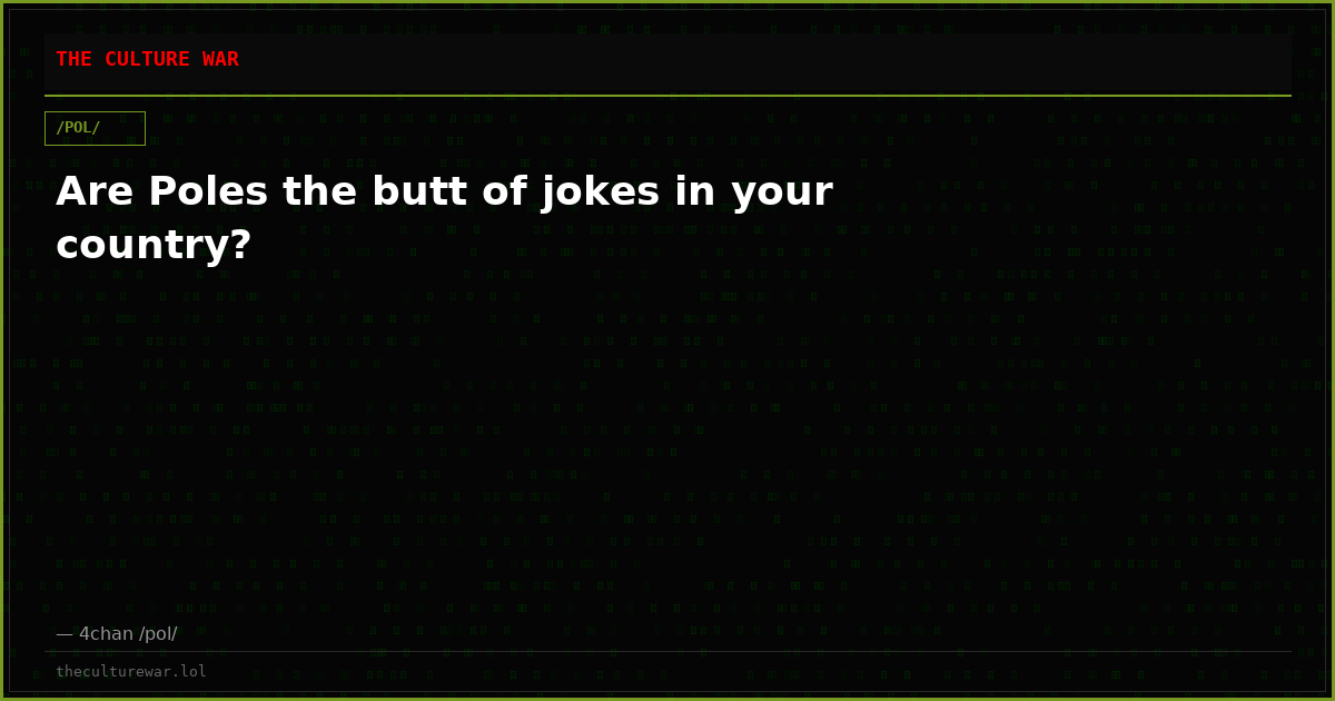 Are Poles the butt of jokes in your country?