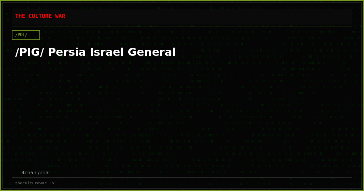 /PIG/ Persia Israel General