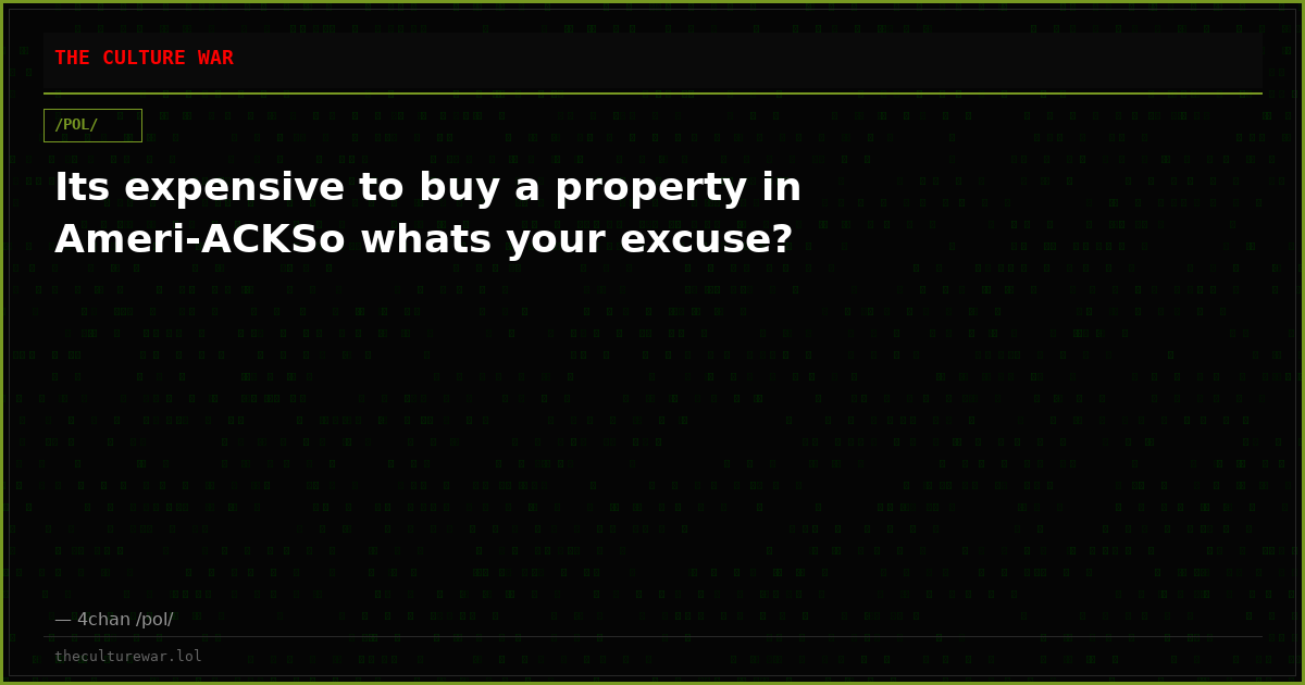 Its expensive to buy a property in Ameri-ACKSo whats your excuse?