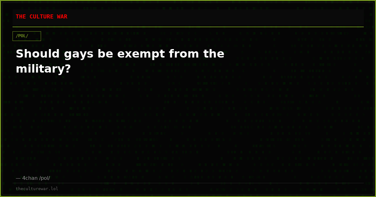 Should gays be exempt from the military?