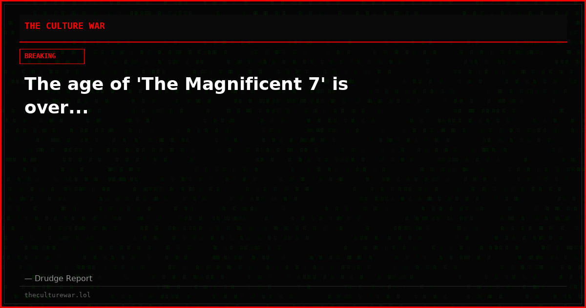 The age of 'The Magnificent 7' is over...