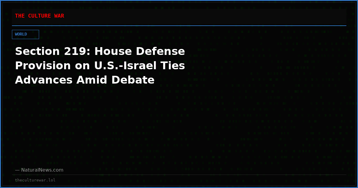 Section 219: House Defense Provision on U.S.-Israel Ties Advances Amid Debate