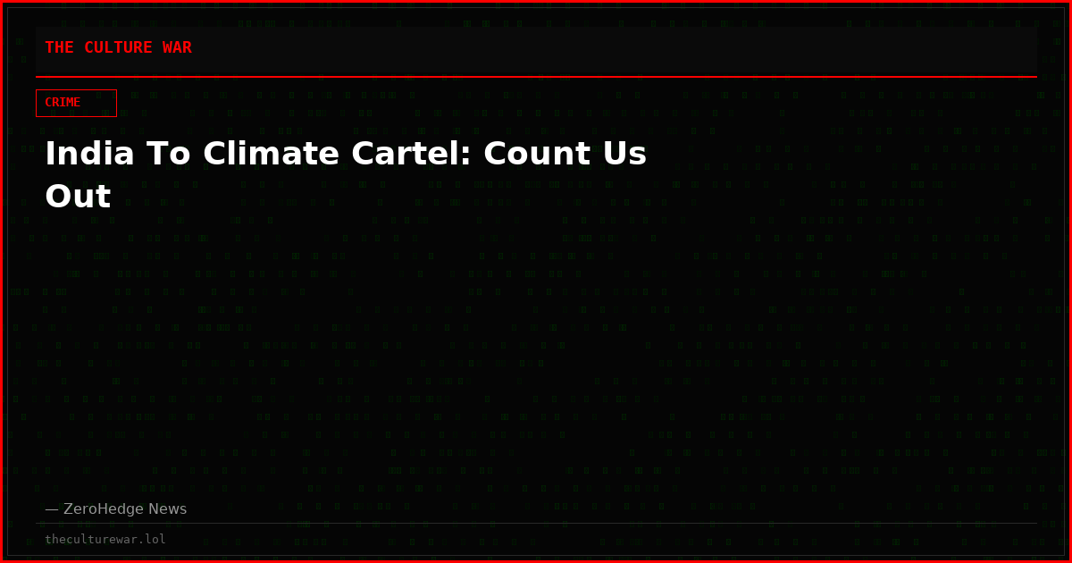 India To Climate Cartel: Count Us Out