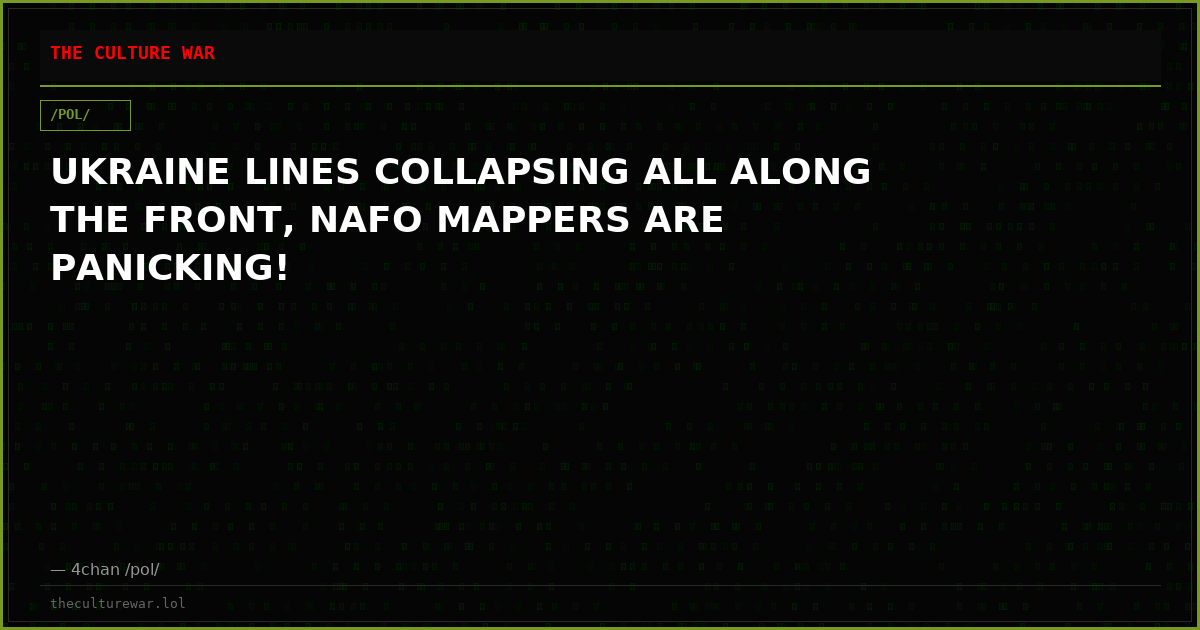 UKRAINE LINES COLLAPSING ALL ALONG THE FRONT, NAFO MAPPERS ARE PANICKING!