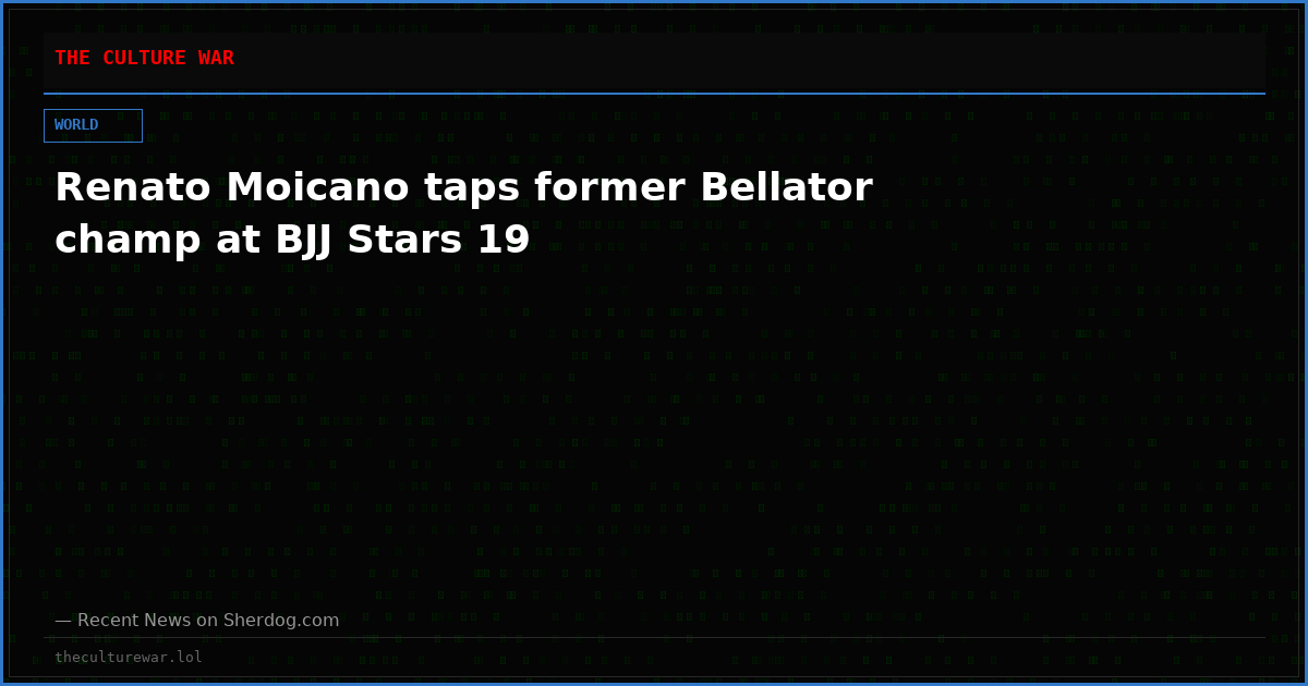 Renato Moicano taps former Bellator champ at BJJ Stars 19