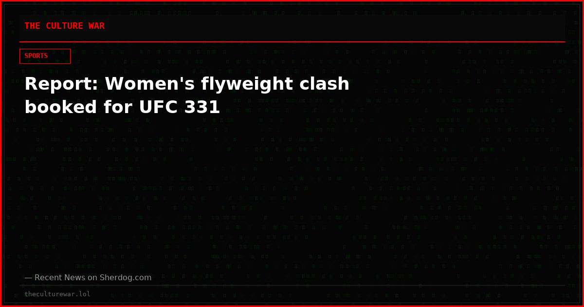 Report: Women's flyweight clash booked for UFC 331