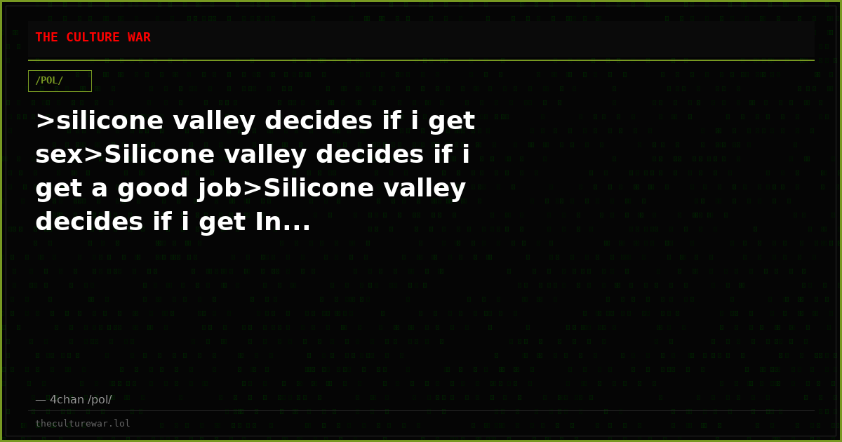 >silicone valley decides if i get sex>Silicone valley decides if i get a good job>Silicone valley decides if i get In...