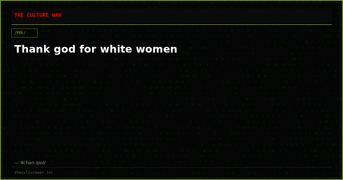 Thank god for white women