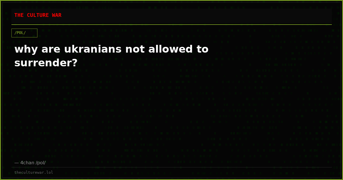 why are ukranians not allowed to surrender?