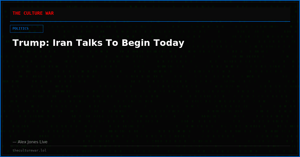 Trump: Iran Talks To Begin Today